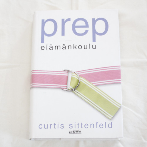 Curtis Sittenfeld Prep - elämänkoulu